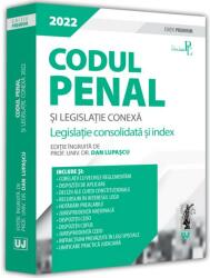 Codul penal si legislatie conexa 2022. Editie PREMIUM - Dan Lupascu (ISBN: 9786063910524)