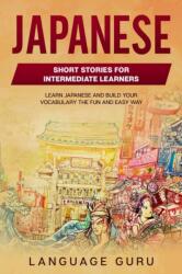 Japanese Short Stories for Intermediate Learners (ISBN: 9781950321421)