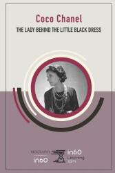 Coco Chanel: The Lady Behind the Little Black Dress (ISBN: 9781790984466)