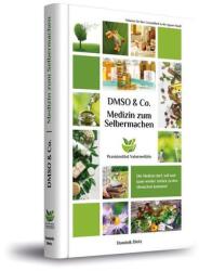 Medizin zum Selbermachen mit DMSO & Co (ISBN: 9783949754029)