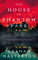 House at Phantom Park - Graham Masterton (ISBN: 9781801103992)