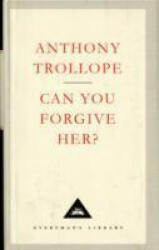 Can You Forgive Her? - Anthony Trollope (1994)