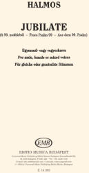 JUBILATE (A 99. ZSOLTÁRBÓL) EGYNEMű-VAGY VEGYESKARRA (ISBN: 9786400189767)