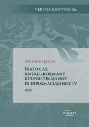 Iratok az antall-kormány külpolitikájához és diplomáciájához iv (ISBN: 9789635410903)