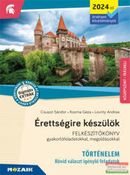 Csuszó Sándor, Kozma Géza, Lovrity Andrea Anna: Érettségire készülök - Történelem (2022)