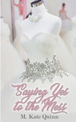 Saying Yes to the Mess (ISBN: 9781509222643)