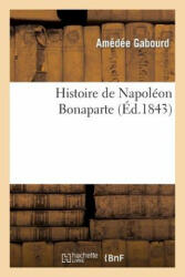 Histoire de Napoleon Bonaparte - Gabourd (ISBN: 9782013532457)