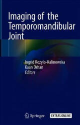 Imaging of the Temporomandibular Joint - Ingrid Rozylo-Kalinowska, Kaan Orhan (ISBN: 9783319994673)