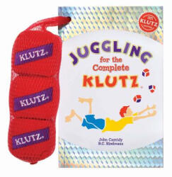 Juggling for the Complete Klutz: 30th Anniv Ed - John Cassidy (ISBN: 9781591744481)