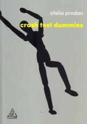 Crash test dummies (ISBN: 9786067522686)