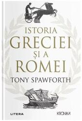 Istoria Greciei si a Romei - Tony Spawforth (ISBN: 9786063381911)