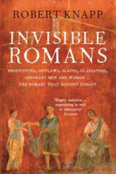 Invisible Romans - Robert Knapp (2013)