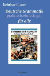 DEUTSCHE GRAMMATIK FÜR ALLE - Reinhard Laun (ISBN: 9783748205791)