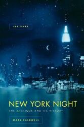 New York Night: The Mystique and Its History (ISBN: 9780743242776)