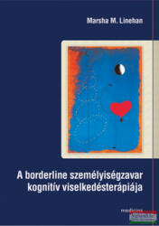 A borderline személyiségzavar kognitív viselkedésterápiája (ISBN: 9789632262710)