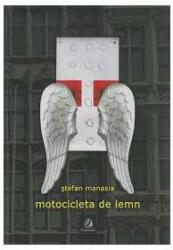 motocicleta de lemn (ISBN: 9789737659361)