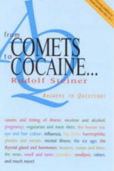 From Comets to Cocaine. . . - Rudolf Steiner (2000)
