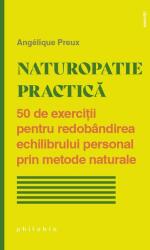 Naturopatie practică (ISBN: 9786069707623)