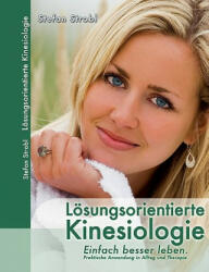 Losungsorientierte Kinesiologie - Stefan Strobl (ISBN: 9783842347502)