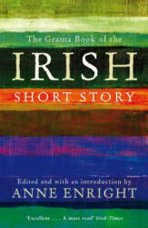 The Granta Book of the Irish Short Story (2012)