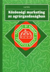 Közösségi marketing az agrárgazdaságban (ISBN: 9789638439529)