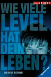 Wie viele Level hat dein Leben? - Werner Färber (ISBN: 9783473524389)