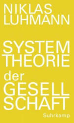 Systemtheorie der Gesellschaft - Niklas Luhmann, Johannes F. K. Schmidt, André Kieserling (ISBN: 9783518587058)