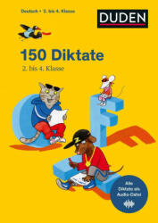 150 Diktate 2. bis 4. Klasse - Sandra Schauer, Alexandra Thiel, Andrea Wimmer, Kerstin Meyer (ISBN: 9783411726257)