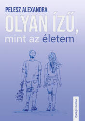 Olyan ízű, mint az életem (ISBN: 9786156270566)