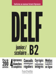 DELF junior / scolaire B2 - Conforme au nouveau format d'épreuves - Nelly Mous, Sara Azevedo Rodrigues, Pascal Biras (2022)