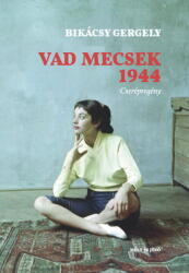 Vad Mecsek 1944 (2022)