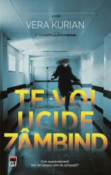 Te voi ucide zambind - Vera Kurian (ISBN: 9786060067337)