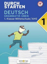 Durchstarten 1. Klasse - Deutsch AHS - Grammatik - Gernot Blieberger (ISBN: 9783710136191)