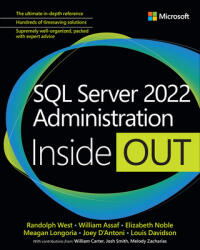 SQL Server 2022 Administration Inside Out - Melody Zacharias, Deepthi Goguri, Elizabeth Noble, Louis Davidson, William Assaf, Joseph D'Antoni, Meagan Longoria (ISBN: 9780137899883)