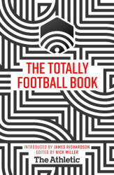 Totally Football Book (ISBN: 9781529346787)