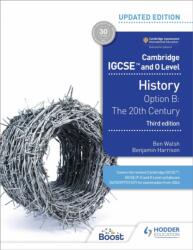 Cambridge IGCSE and O Level History 3rd Edition: Option B: The 20th century - Benjamin Harrison (ISBN: 9781398375055)
