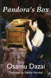 Pandora's Box - Osamu Dazai, Shelley Marshall (ISBN: 9781734964424)