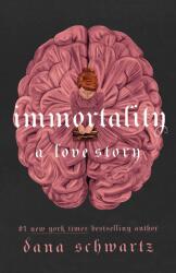 Immortality: A Love Story (ISBN: 9781250861016)