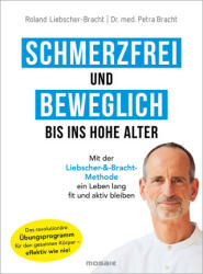 Schmerzfrei und beweglich bis ins hohe Alter - Roland Liebscher-Bracht (ISBN: 9783442393947)