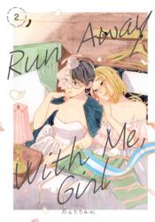 Run Away With Me, Girl 2 (ISBN: 9781646516223)
