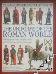 Illustrated Encyclopedia of the Uniforms of the Roman World: A Detailed Study of the Armies of Rome and Their Enemies, Including the Etruscans, Sam - Kevin F Kiley (2013)