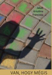 Van, hogy mégis (ISBN: 9786156438089)