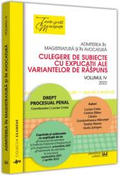 Admiterea in magistratura si in avocatura. Culegere de subiecte cu explicatii ale variantelor de raspuns. Vol. 4 - Lucian Criste (ISBN: 9786063910883)