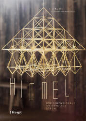 Himmeli - dreidimensionale Objekte aus Stroh - Ananya Tanttu (ISBN: 9783258602554)