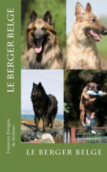 le berger belge - Francois Kiesgen De Richter (ISBN: 9781979133258)