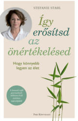 Stefanie Stahl: Így erősítsd az önértékelésed (ISBN: 9789633559727)