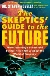 Skeptics' Guide to the Future (ISBN: 9781399706704)