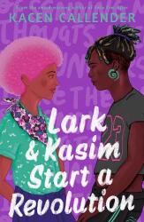 Lark & Kasim Start a Revolution - From the bestselling author of Felix Ever After (ISBN: 9780571375875)