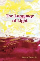 The Language of Light (ISBN: 9780956439420)