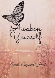 Awaken Yourself Journal (ISBN: 9781678100193)